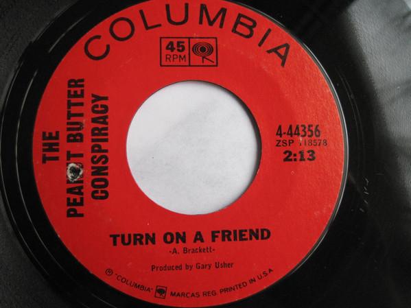 The Peanut Butter Conspiracy - Turn On A Friend / Captain Sandwich
