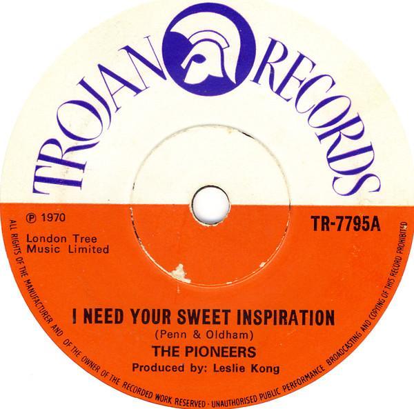 The Pioneers - I Need Your Sweet Inspiration