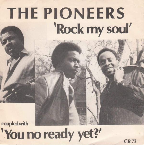 The Pioneers - Rock My Soul
