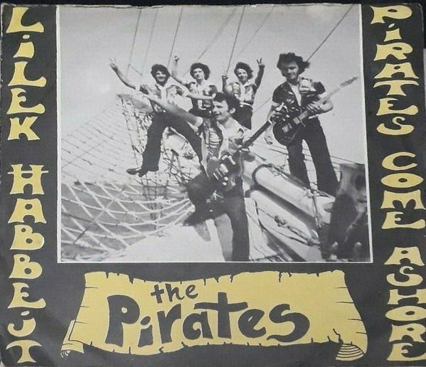 The Pirates (22) - Lilek Ħabbejt / Come Ashore