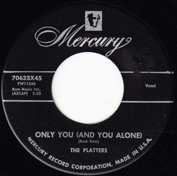 The Platters - Only You (And You Alone)