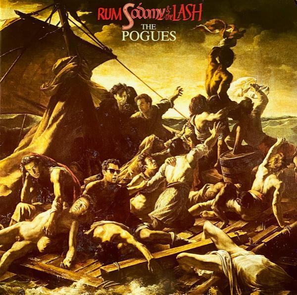 The Pogues - Rum Sodomy & The Lash