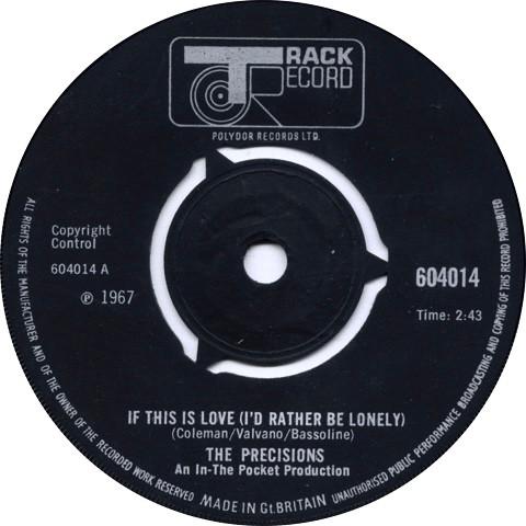 The Precisions - If This Is Love (I'd Rather Be Lonely)