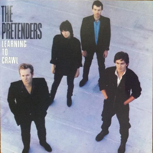 The Pretenders - Learning To Crawl