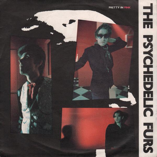 The Psychedelic Furs - Pretty In Pink