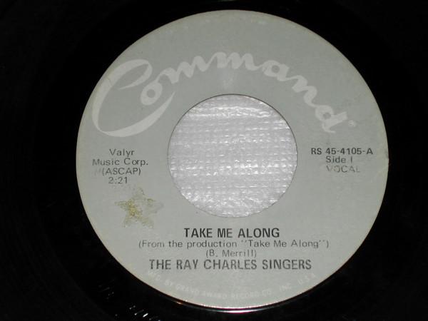 The Ray Charles Singers - Take Me Along / Walkin' Lonely