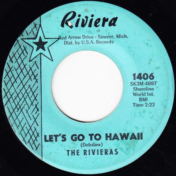 The Rivieras - Let's Go To Hawaii / Lakeview Lane