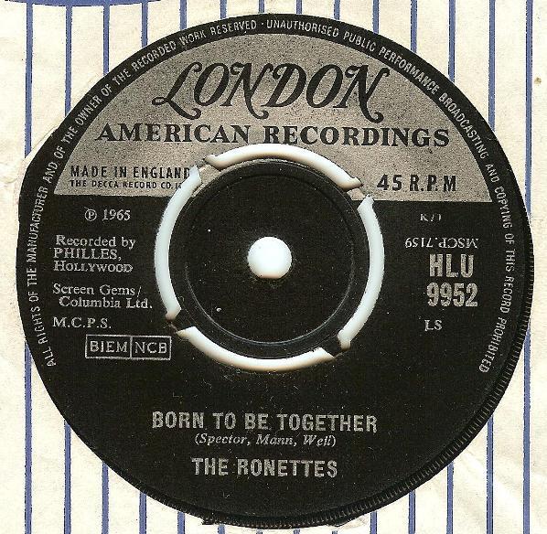 The Ronettes - Born To Be Together / Blues For Baby