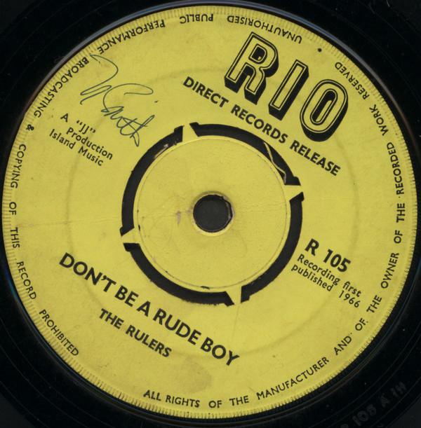 The Rulers - Don't Be A Rude Boy