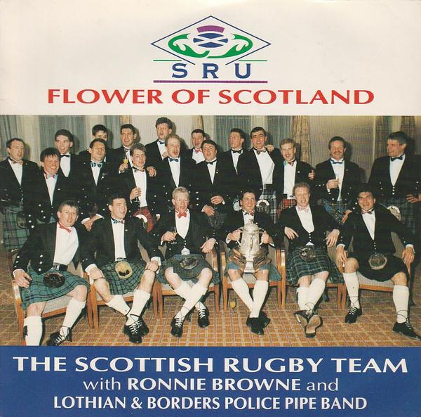The Scottish Rugby Team, Ronnie Browne, Lothian & Borders Police Pipe Band - Flower Of Scotland