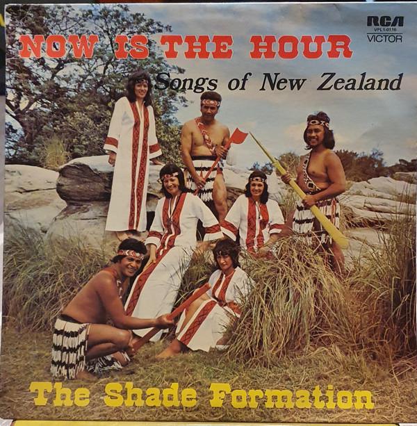 The Shade Formation - Now Is The Hour Songs Of New Zealand