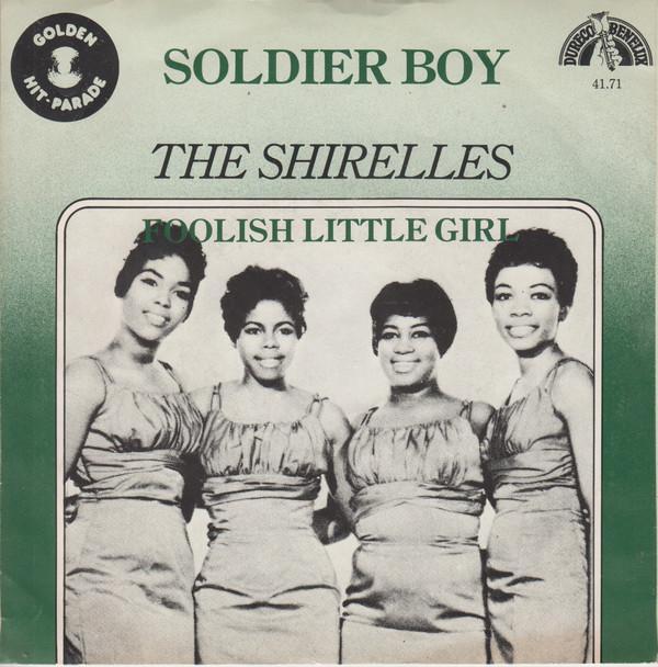 The Shirelles - Soldier Boy / Foolish Little Girl