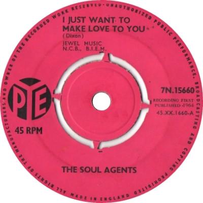 The Soul Agents - I Just Want To Make Love To You