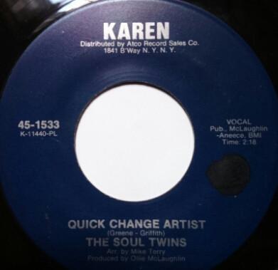 The Soul Twins - Quick Change Artist / Give The Man A Chance
