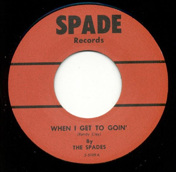 The Spades (8) - When I Get To Goin'