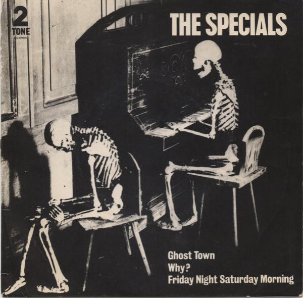 The Specials - Ghost Town / Why? / Friday Night, Saturday Morning