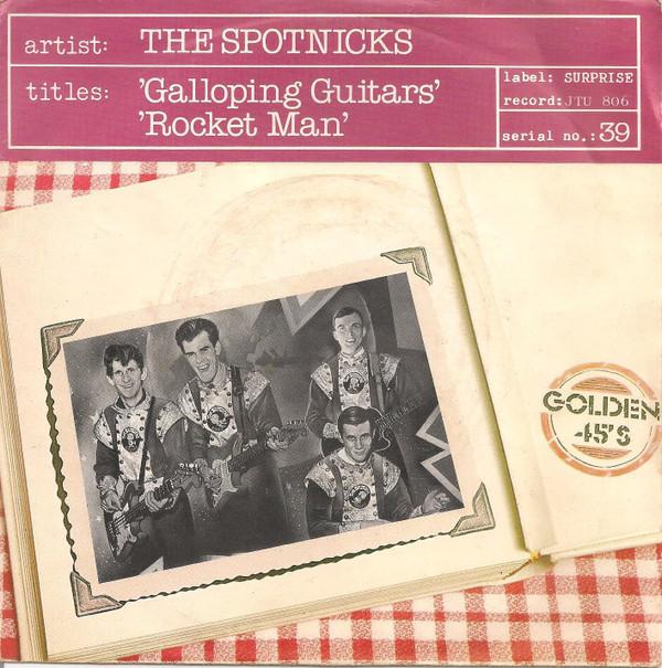 The Spotnicks - Galloping Guitars / Rocket Man