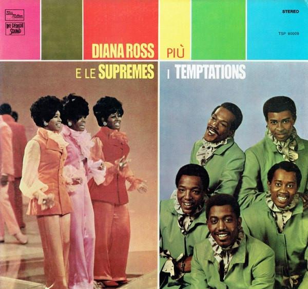 The Supremes, The Temptations - Diana Ross E Le Supremes Più I Temptations