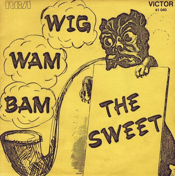 The Sweet - Wig-Wam Bam