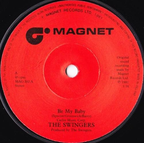 The Swingers (12) - Be My Baby