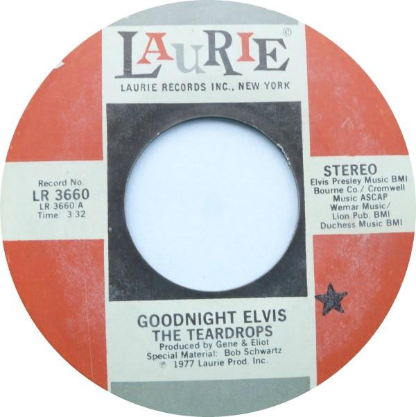 The Teardrops (13) - Goodnight Elvis