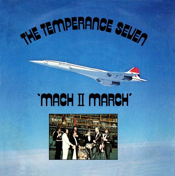 The Temperance Seven - Mach II March
