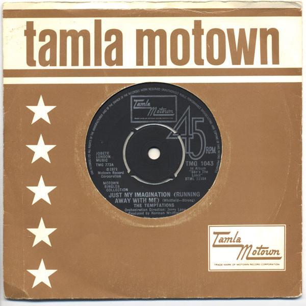 The Temptations - Just My Imagination (Running Away With Me) / Get Ready