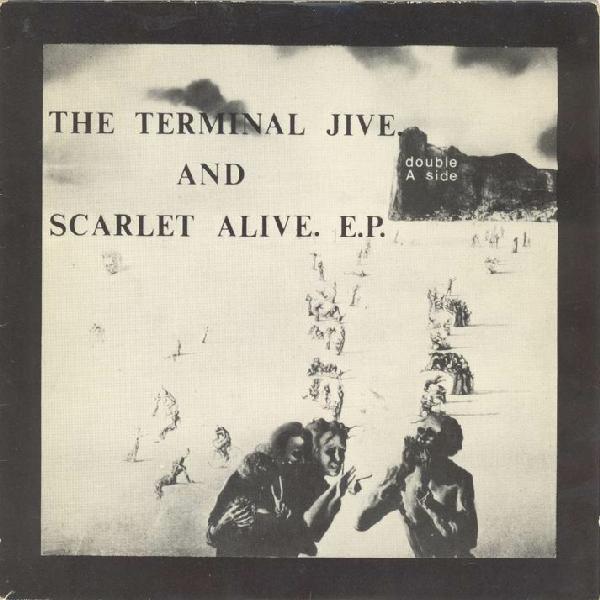 The Terminal Jive, Scarlet Alive - The Terminal Jive And Scarlet Alive ‎E.P.