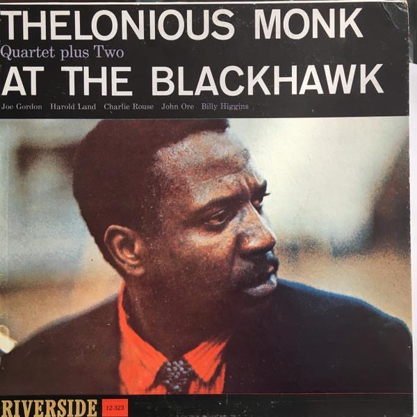 The Thelonious Monk Quartet - At The Blackhawk