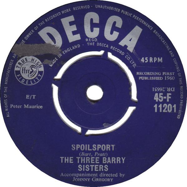 The Three Barry Sisters - Spoilsport
