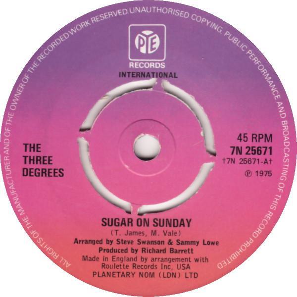 The Three Degrees - Sugar On Sunday / Maybe