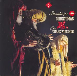 The Three Wise Men - Thanks For Christmas