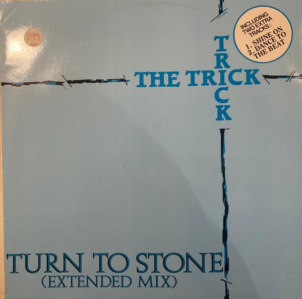 The Trick - Turn To Stone