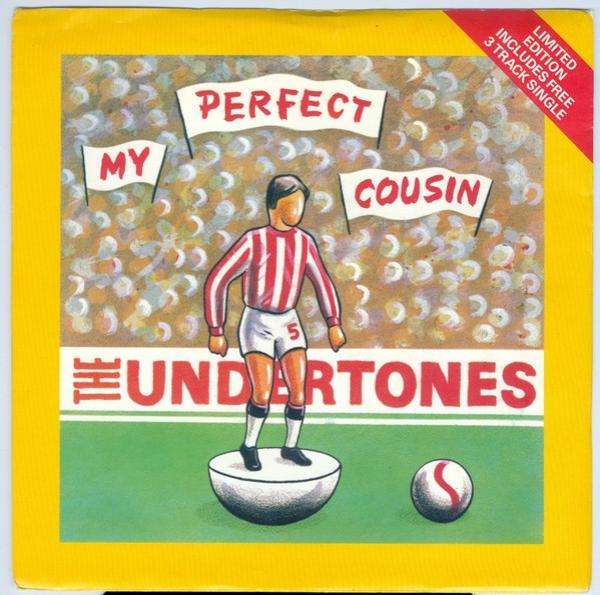 The Undertones - My Perfect Cousin / Here Comes The Summer