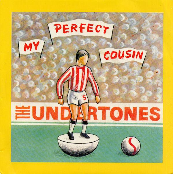The Undertones - My Perfect Cousin