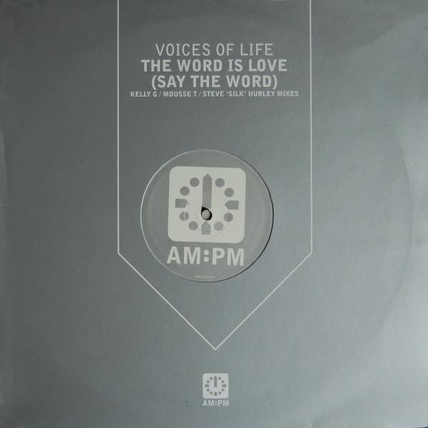 The Voices Of Life - The Word Is Love (Say The Word)