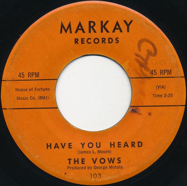 The Vows - Have You Heard