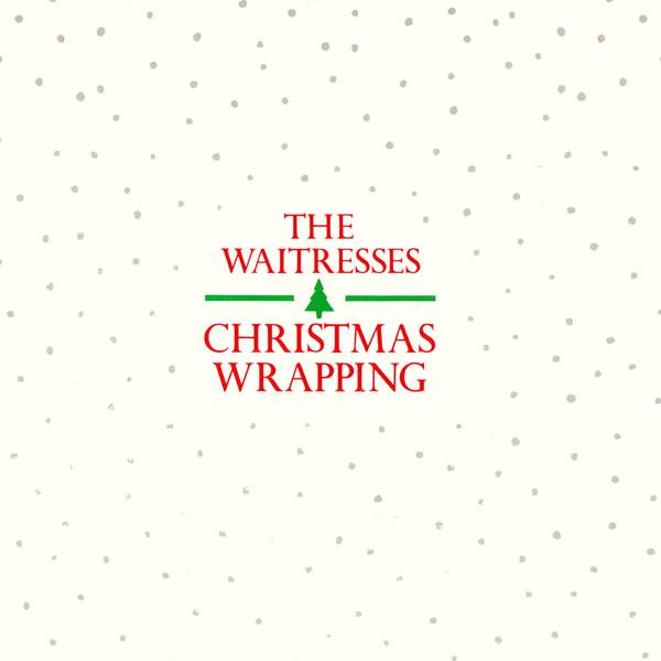 The Waitresses, Charlélie Couture - Christmas Wrapping