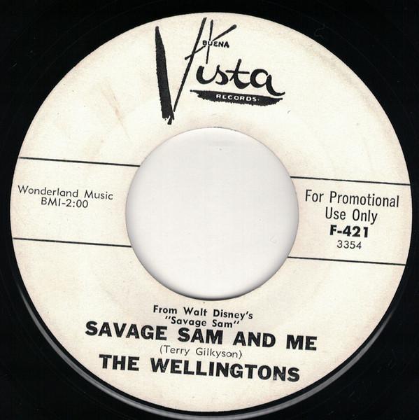 The Wellingtons - Savage Sam And Me / Just Say Auf Wiedersehen