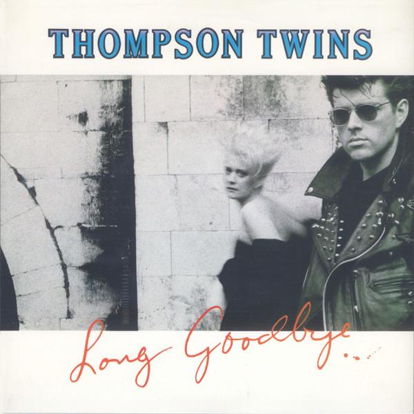 Thompson Twins - Long Goodbye