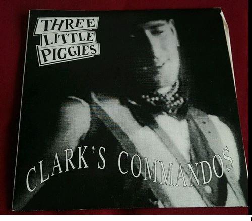 Three Little Piggies - Clark's Commandos