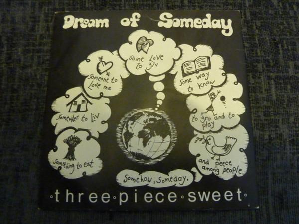 Three Piece Sweet - Dream Of Someday