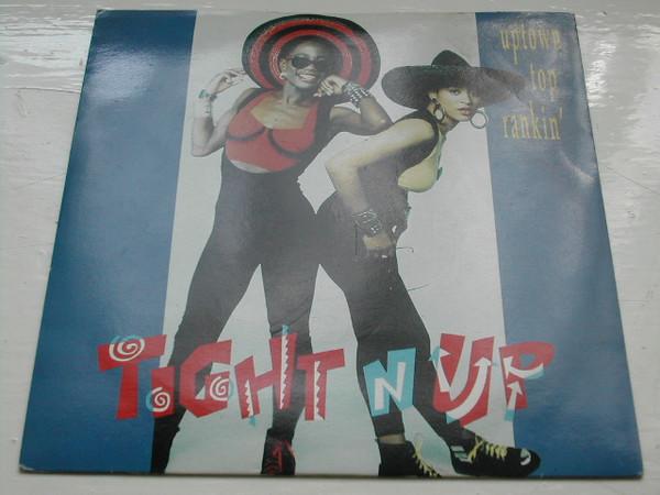 Tight N Up - Uptown Top Rankin'