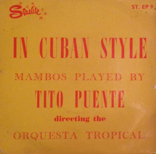 Tito Puente, Orquesta Tropical (4) - In Cuban Style