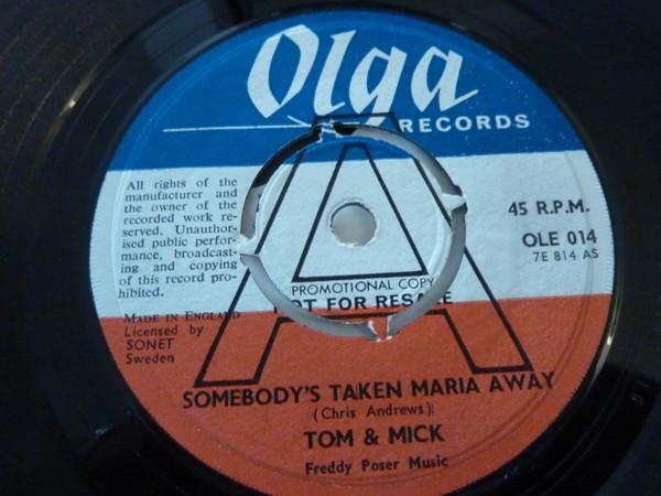 Tom & Mick - Somebody's Taken Maria Away