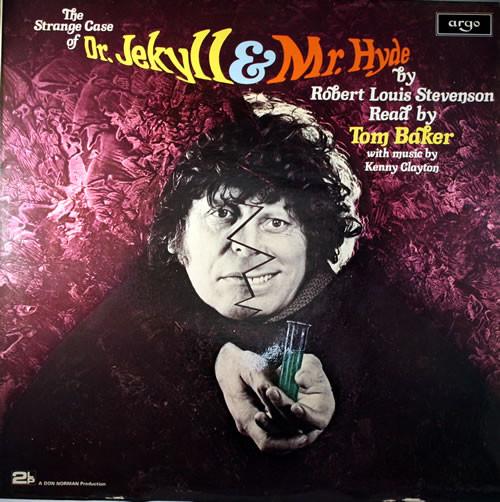 Tom Baker (4), Robert Louis Stevenson - The Strange Case Of Dr. Jekyll & Mr. Hyde