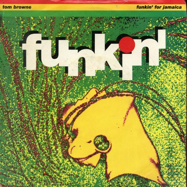 Tom Browne - Funkin' For Jamaica (1991 Remix)
