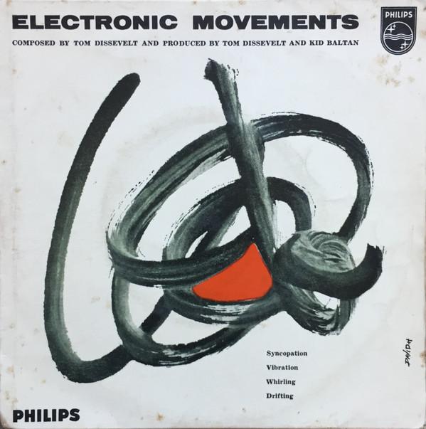Tom Dissevelt - Electronic Movements