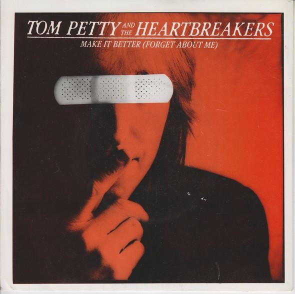 Tom Petty And The Heartbreakers - Make It Better (Forget About Me)