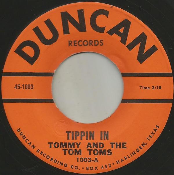 Tommy & The Tom Toms - Tippin In / Saints
